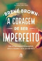 Livro - A coragem de ser imperfeito - Editora Sextante