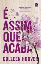 Livro - É assim que acaba - Galera
