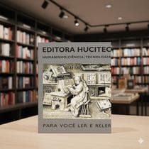 livro Editora Hucitec: Livros de Humanismo, Ciência e Tecnologia - Para Ler e Reler (1) - Livro Editora Hucitec: Humanismo Ciência e Tecnologia 1