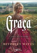 Livro - Graça – Série best seller de comédia romântica do período Regência