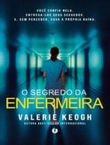 Livro - Segredo Da Enfermeira (Best-Seller Internacional!),O