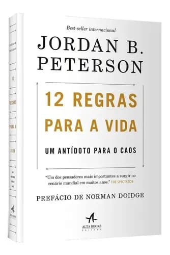 12 Regras Para A Vida Antídoto Para O Caos - Editora Alta Books