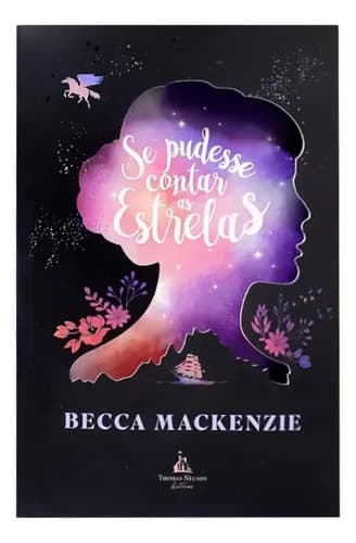 Livro Se Pudesse Contar As Estrelas de Becca Mackenzie Edição 1 Capa Mole 2024 em Português Editora Thomas Nelson Brasil