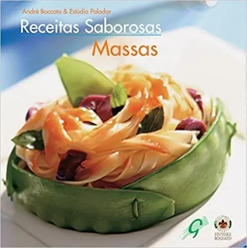 Livro Receitas Saborosas: Massas André Boccato & Es
