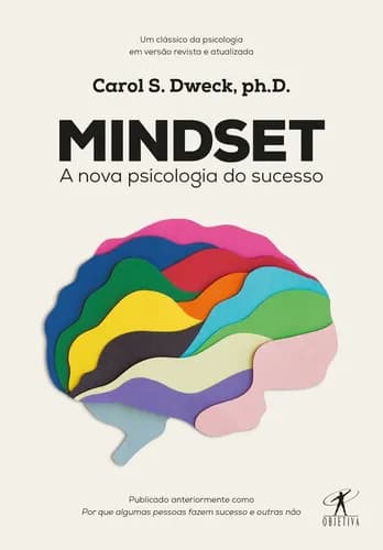 Mindset: A nova psicologia do sucesso de Carol S. Dweck editora Schwarcz SA capa mole em português 2017