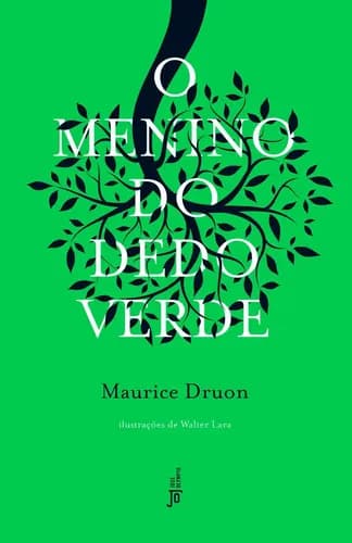 O menino do dedo verde, de Maurice Druon. Editora Jose Olympio, capa mole, edição 2017 em português, 2019