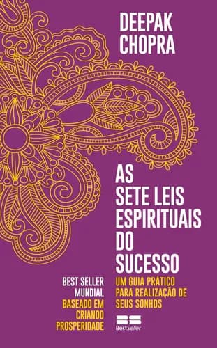 Livro As sete leis espirituais do sucesso, de Chopra, Deepak. Editora Best Seller Ltda, capa mole (2019)