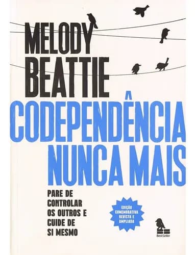 Livro Codependência nunca mais, de Beattie, Melody. Editora BestSeller, capa mole (2023)