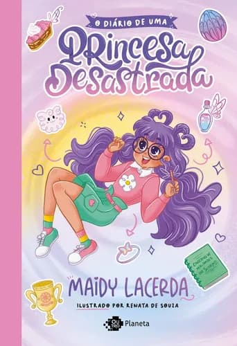 Livro O diário de uma princesa desastrada, de Lacerda, Maidy. Editora Planeta do Brasil Ltda., capa mole (2022)