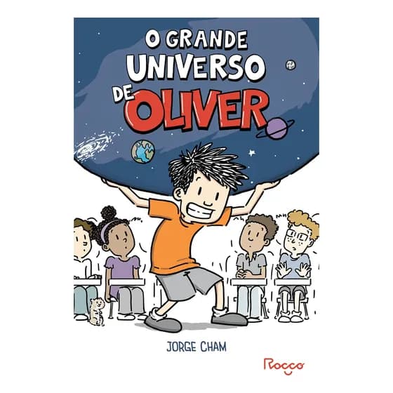 O Grande Universo de Oliver de Jorge Cham Editora Rocco Capa Mole Edição 1 em Português 2024