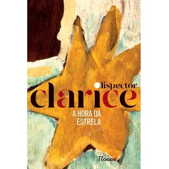 Livro A hora da estrela (edição comemorativa), de Lispector, Clarice. Editora Rocco Ltda, capa mole (2020)